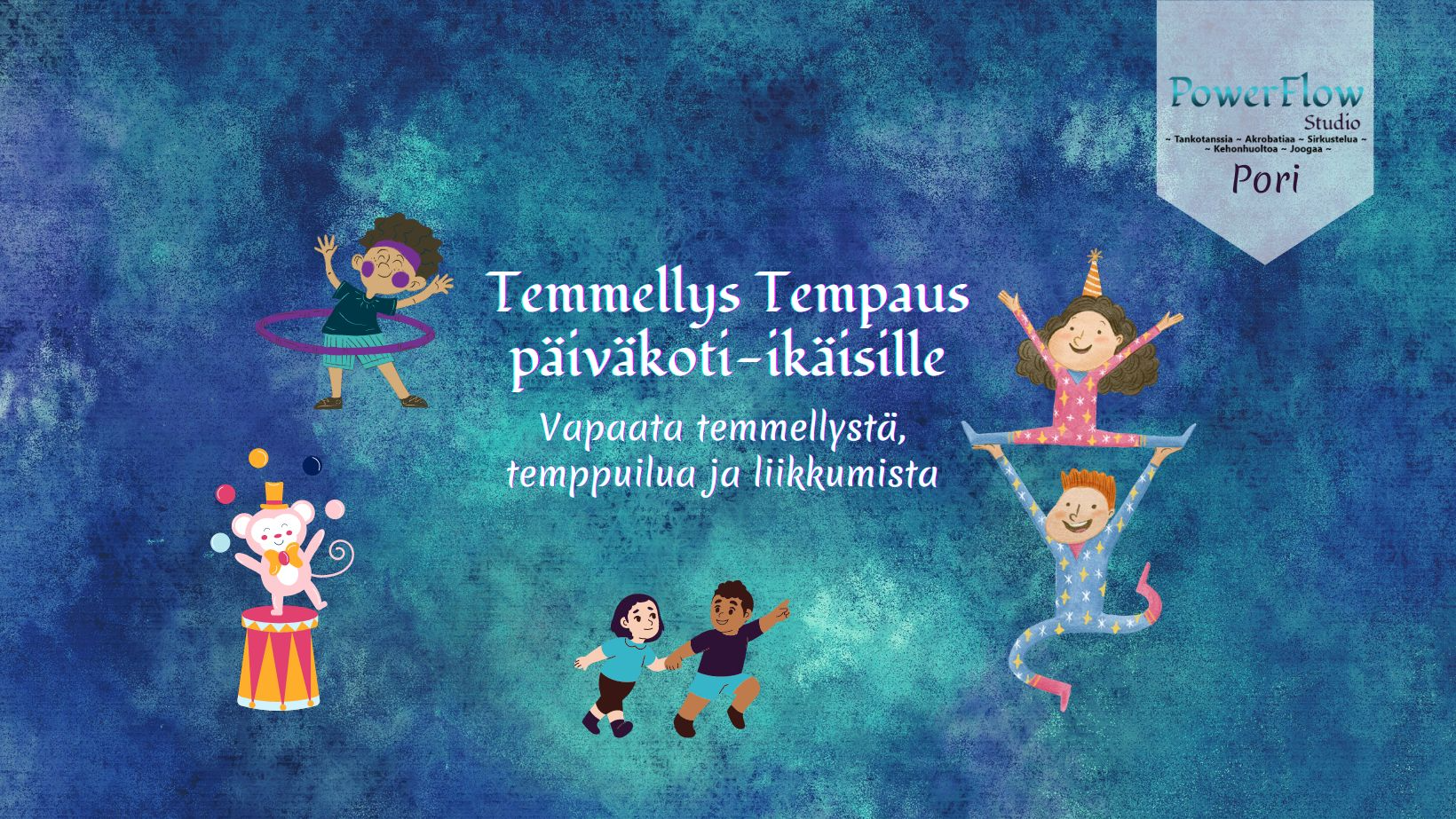 Temmellys Tempaus päiväkoti-ikäisille to 29.6. klo 16.30-17.45 / Pori