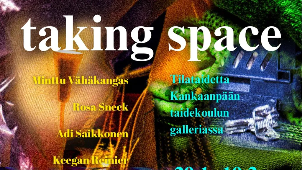 Taking Space -tilataidenäyttely / Spatial art exhibition