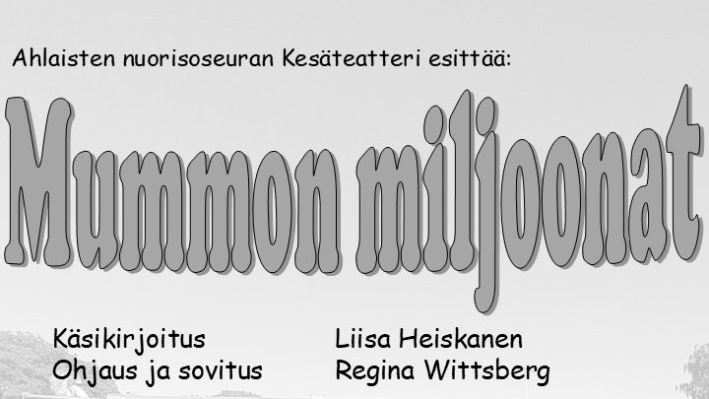 
        Mummon miljoonat
    