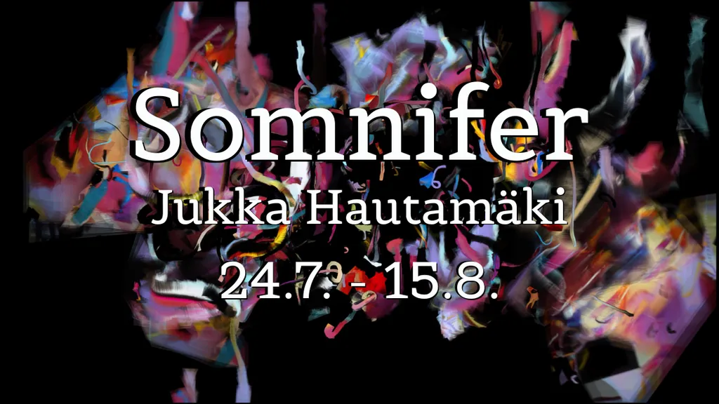 Jukka Hautamäen näyttely: Somnifer