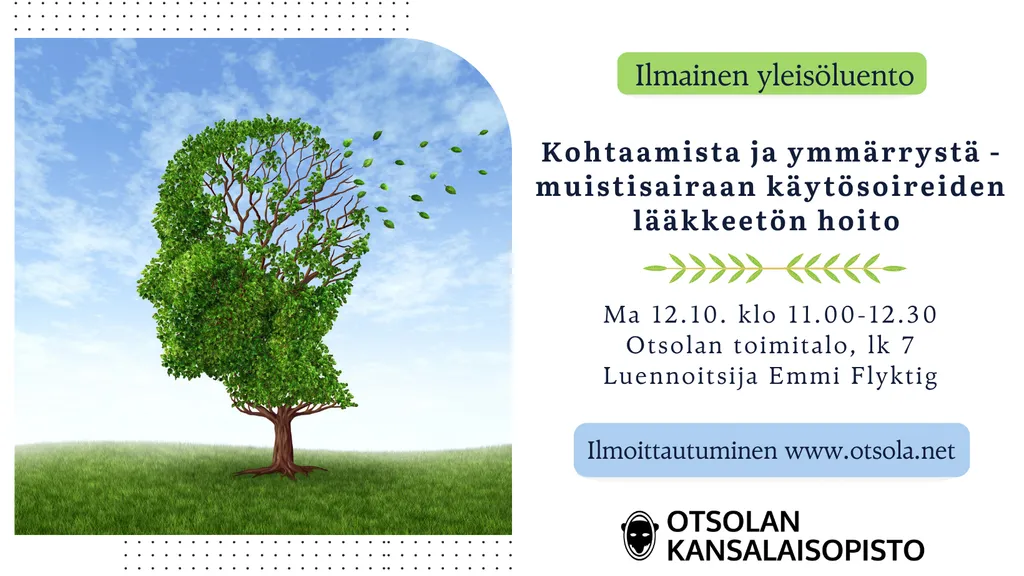 Kohtaamista ja ymmärrystä-muistisairaan käytösoireiden lääkkeetön hoito luento