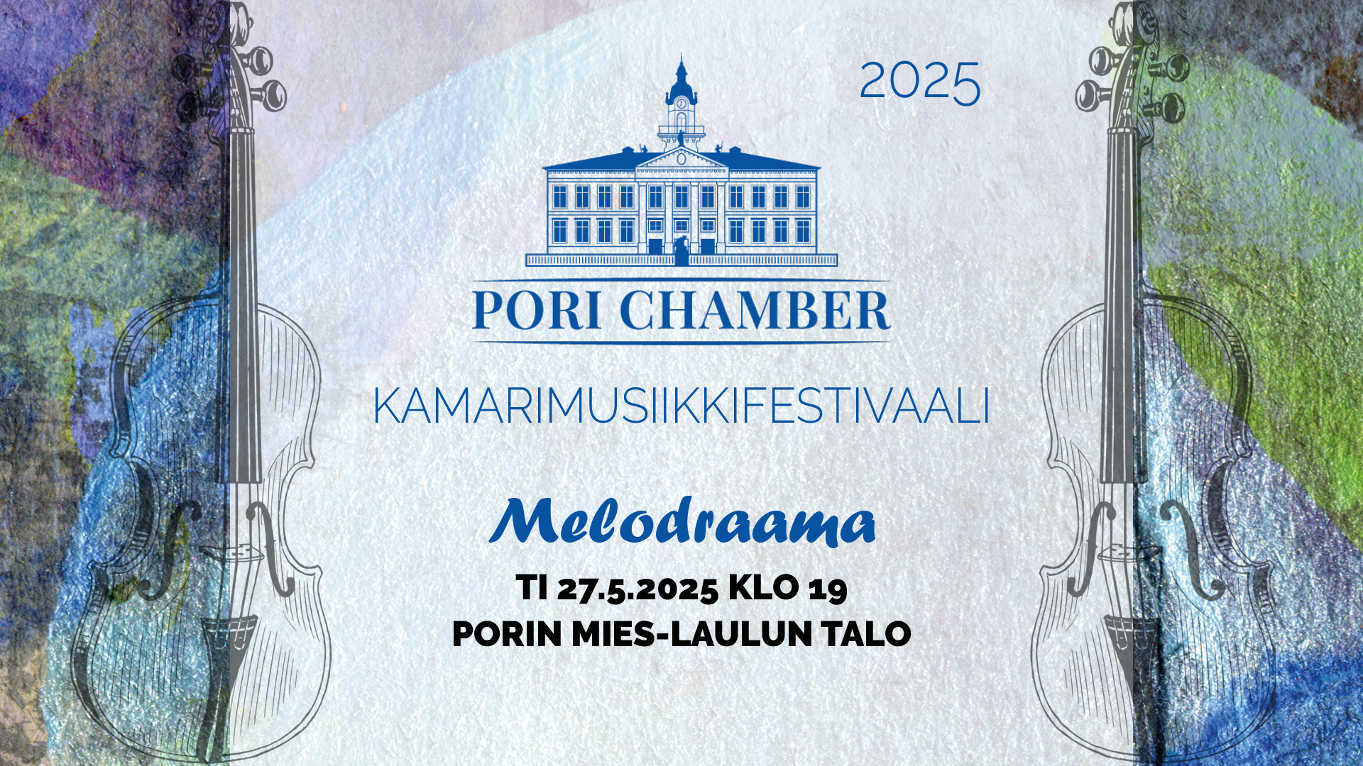 
        Pori Chamber Festival 2025 - Melodraama
    