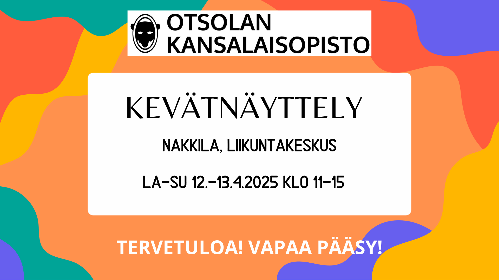 Otsolan kansalaisopiston kevätnäyttely Nakkilassa