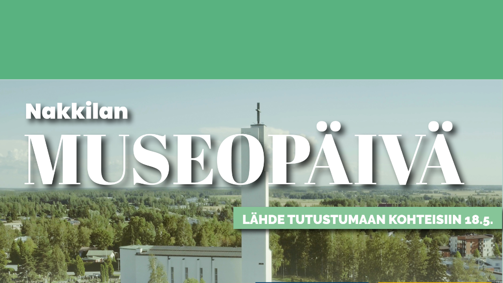 Museopäivä Siin Nakkila Kirko vaiheill 18.5.2025