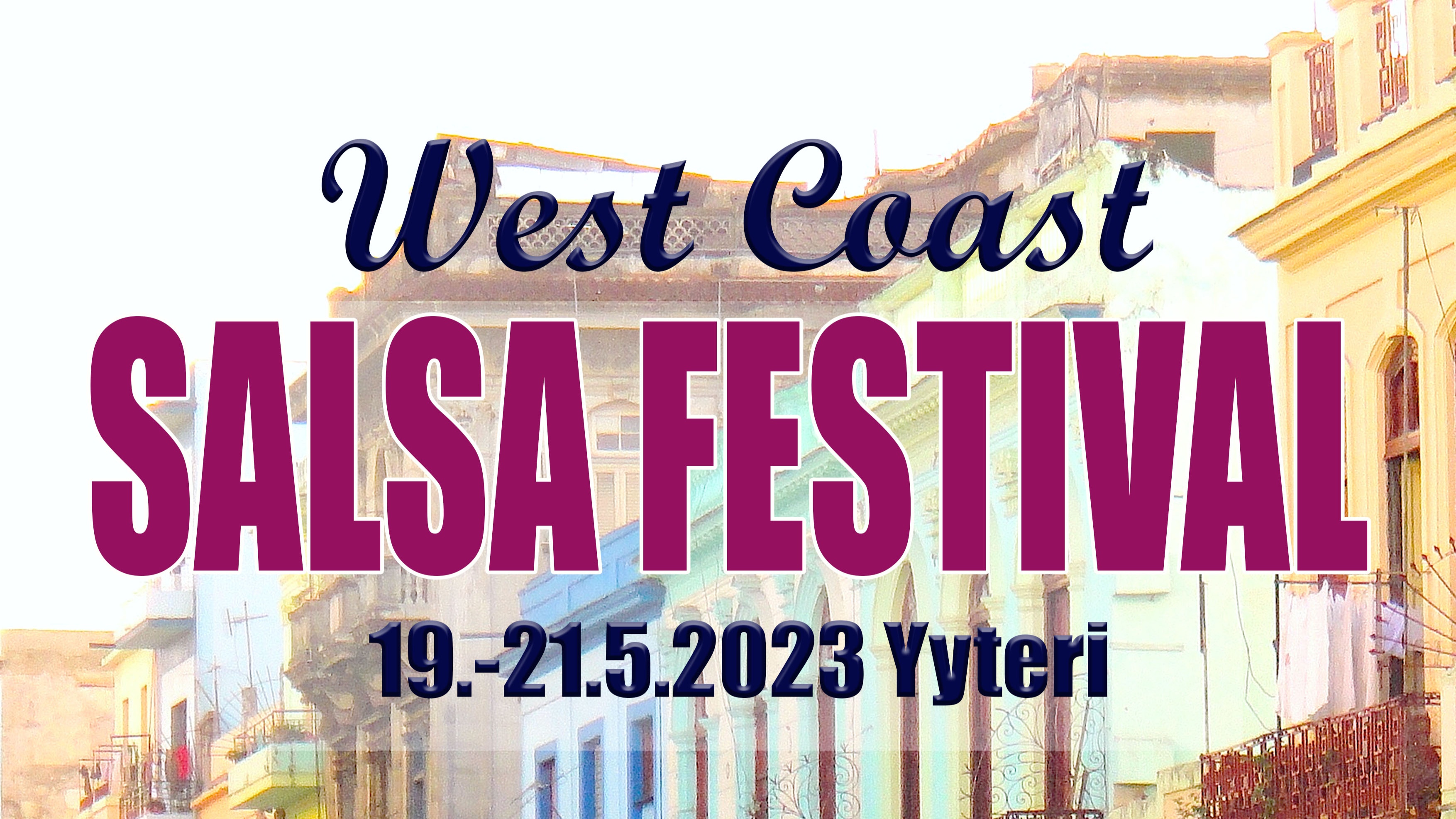 West Coast Salsa Festival 19.-21.5.2023