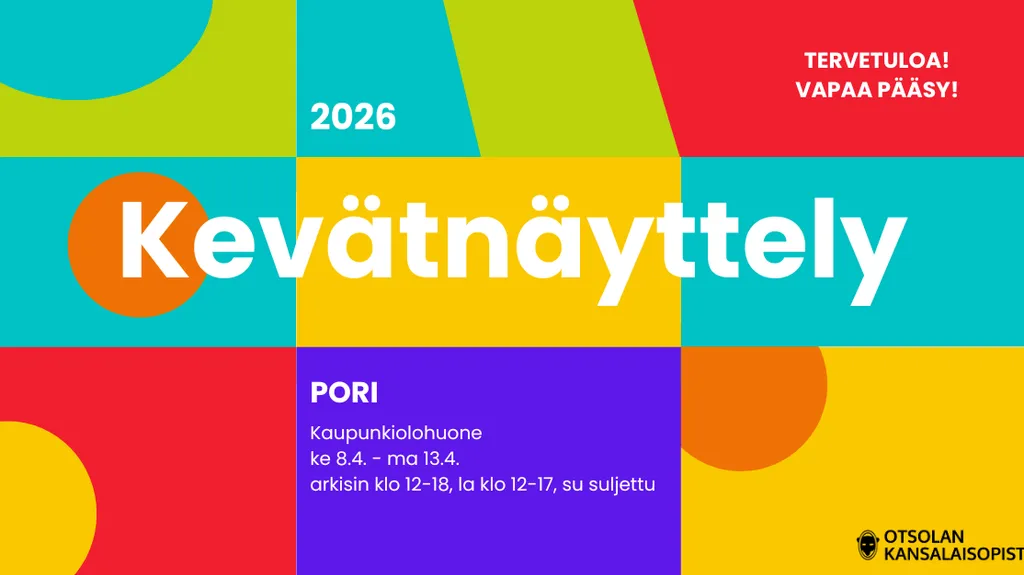 Otsolan kansalaisopiston kevätnäyttely Porissa