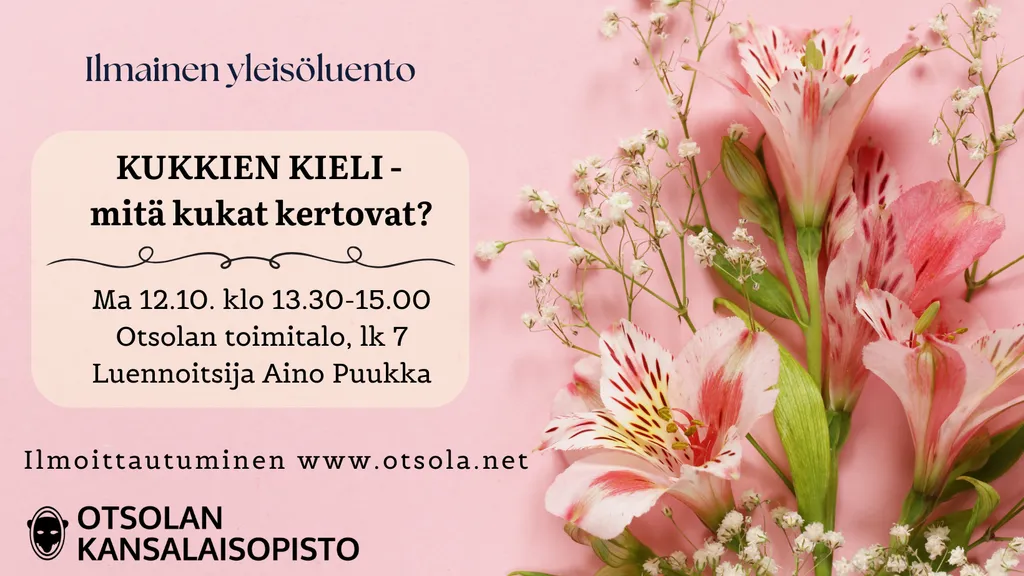 Kukkien kieli-mitä kukat kertovat? (ilmainen lähiluento)