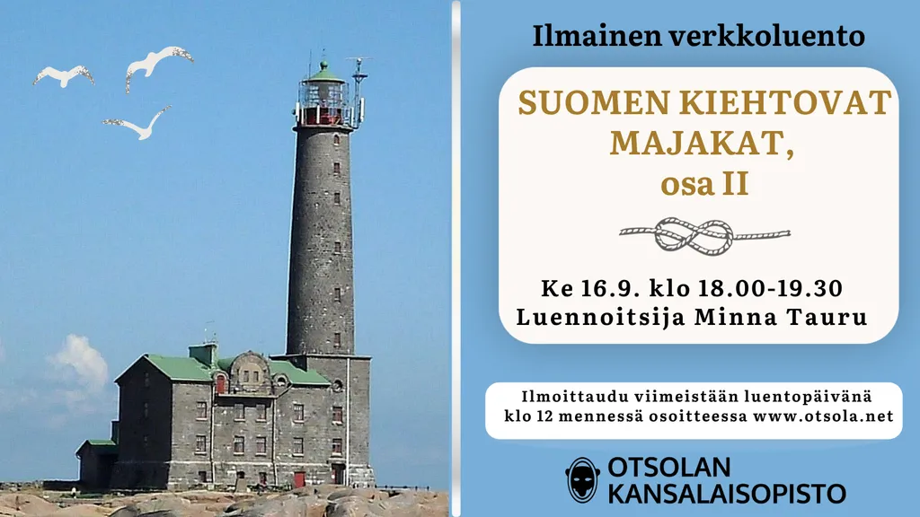 Suomen kiehtovat majakat, osa II (ilmainen verkkoluento)