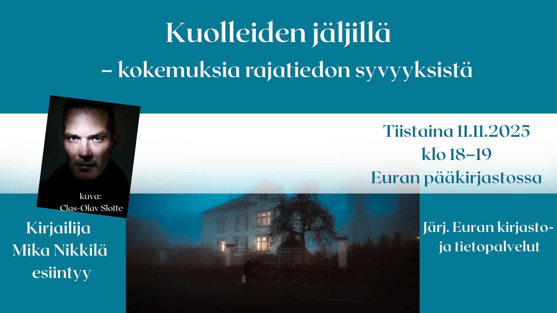 Kuolleiden jäljillä – kokemuksia rajatiedon syvyyksistä Euran pääkirjastossa