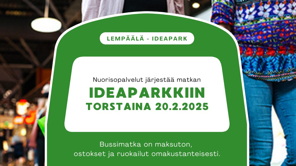 Ostosretki Lempäälän Ideaparkiin Nakkilan liikuntakeskukselta!