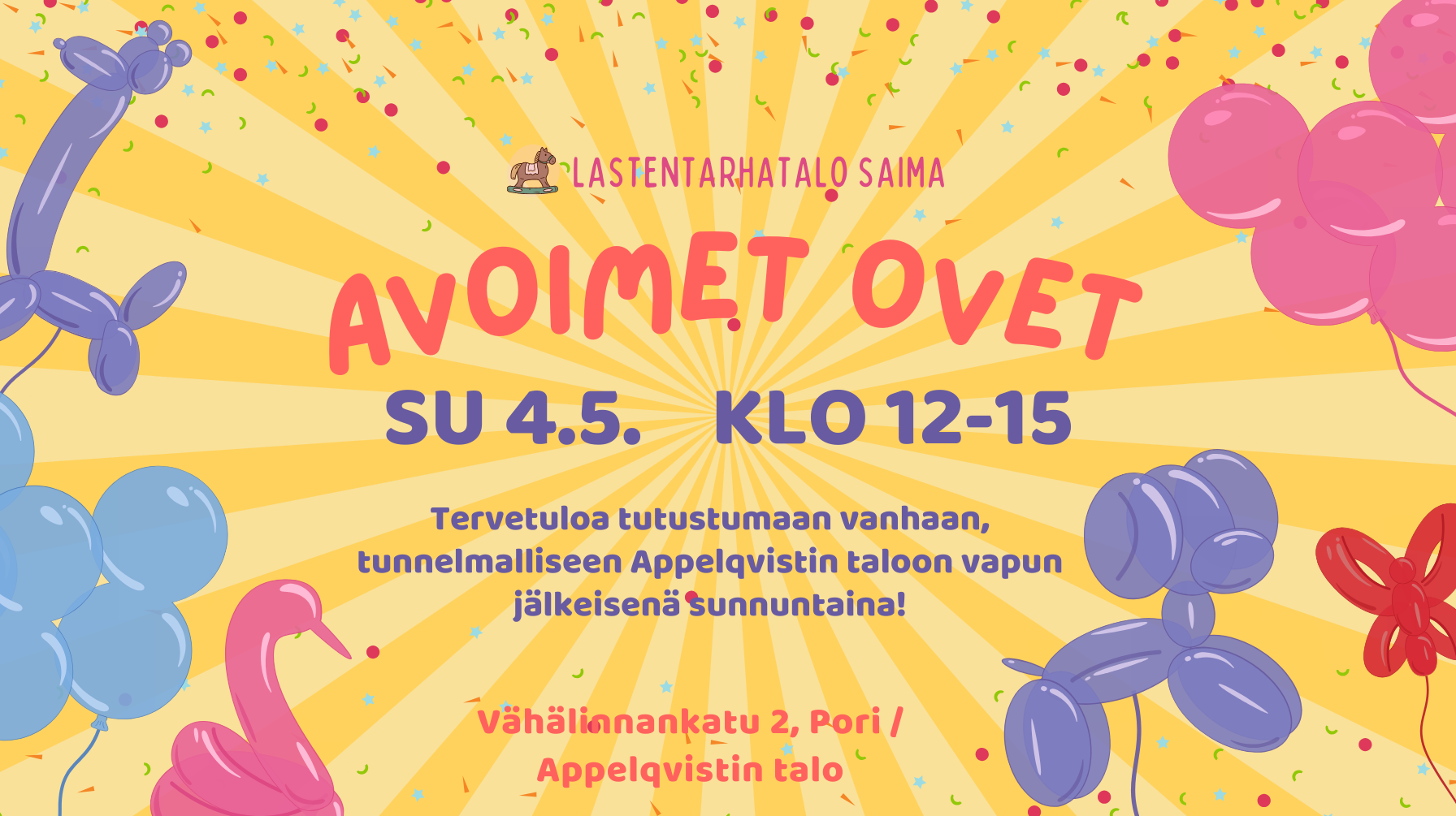 
        Toukokuun avoimet ovet Lastentarhatalo Saimassa
    