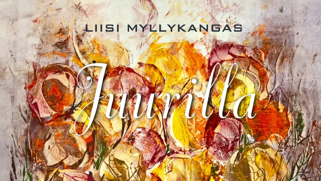 JUURILLA, Liisi Myllykangas
