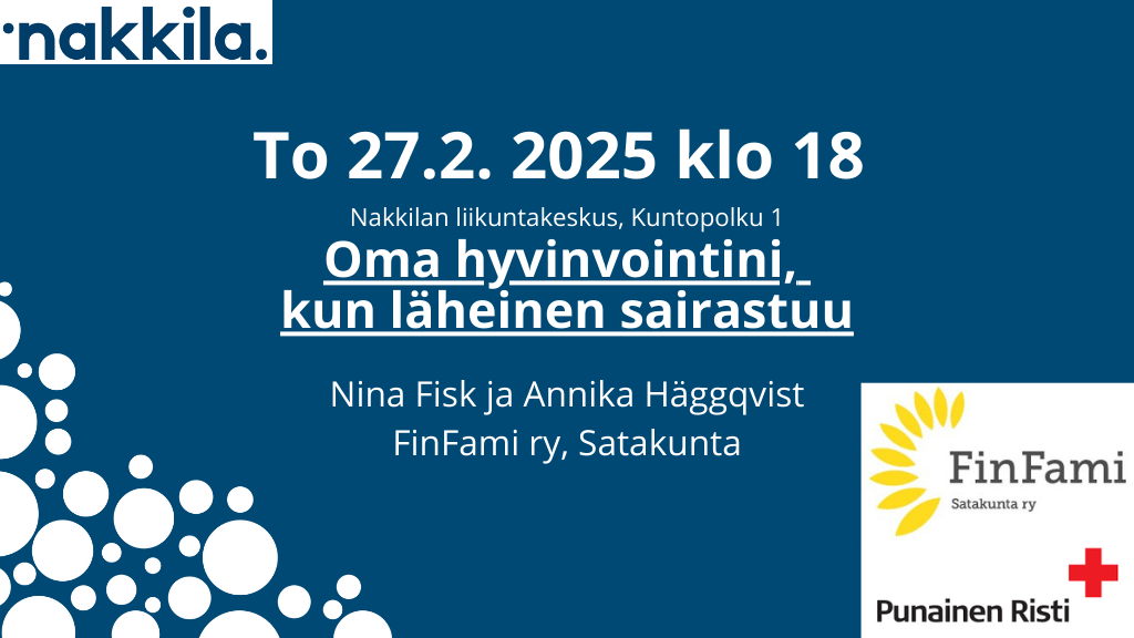 Oma hyvinvointi, kun läheinen sairastuu – FinFami 27.2 Liikuntakeskus