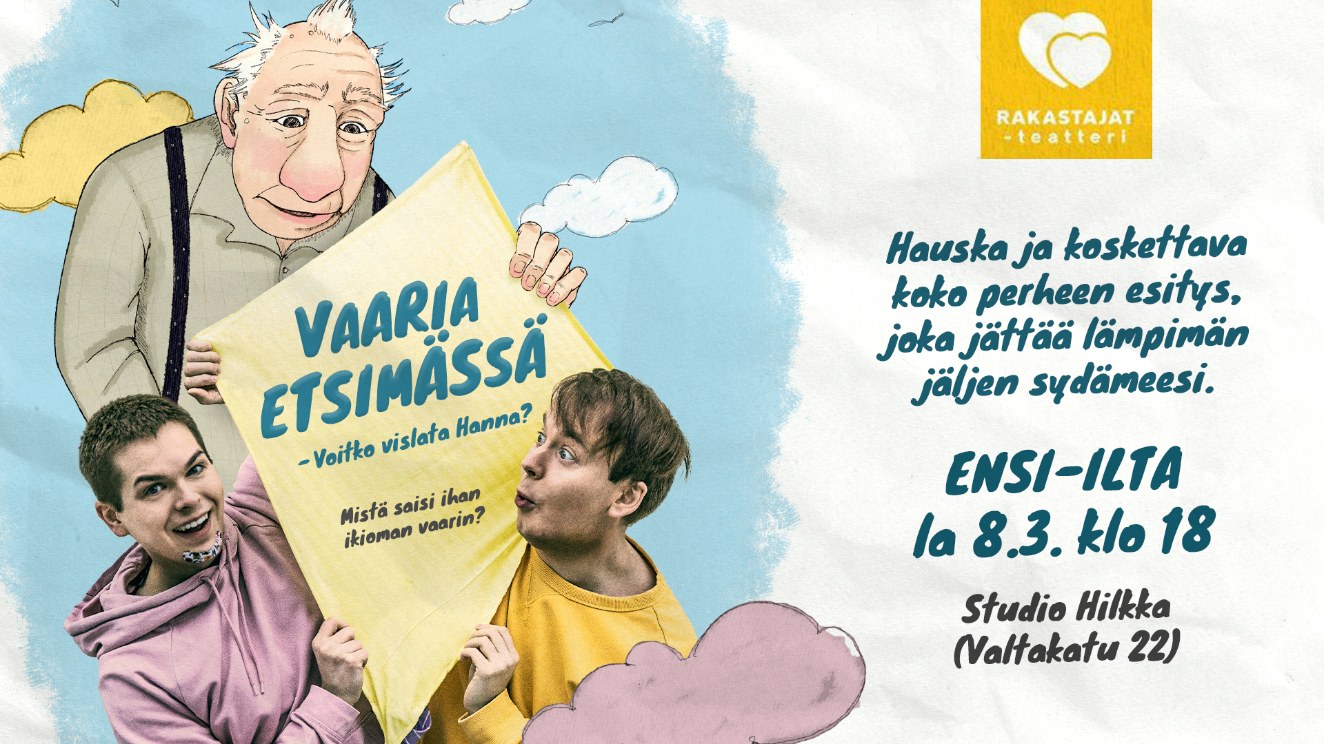 
        Vaaria etsimässä – Voitko vislata Hanna?
    