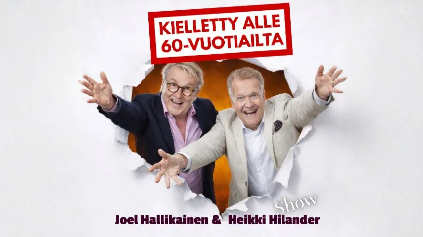 Kielletty alle 60-vuotiailta - Joel Hallikainen & Heikki Hilander