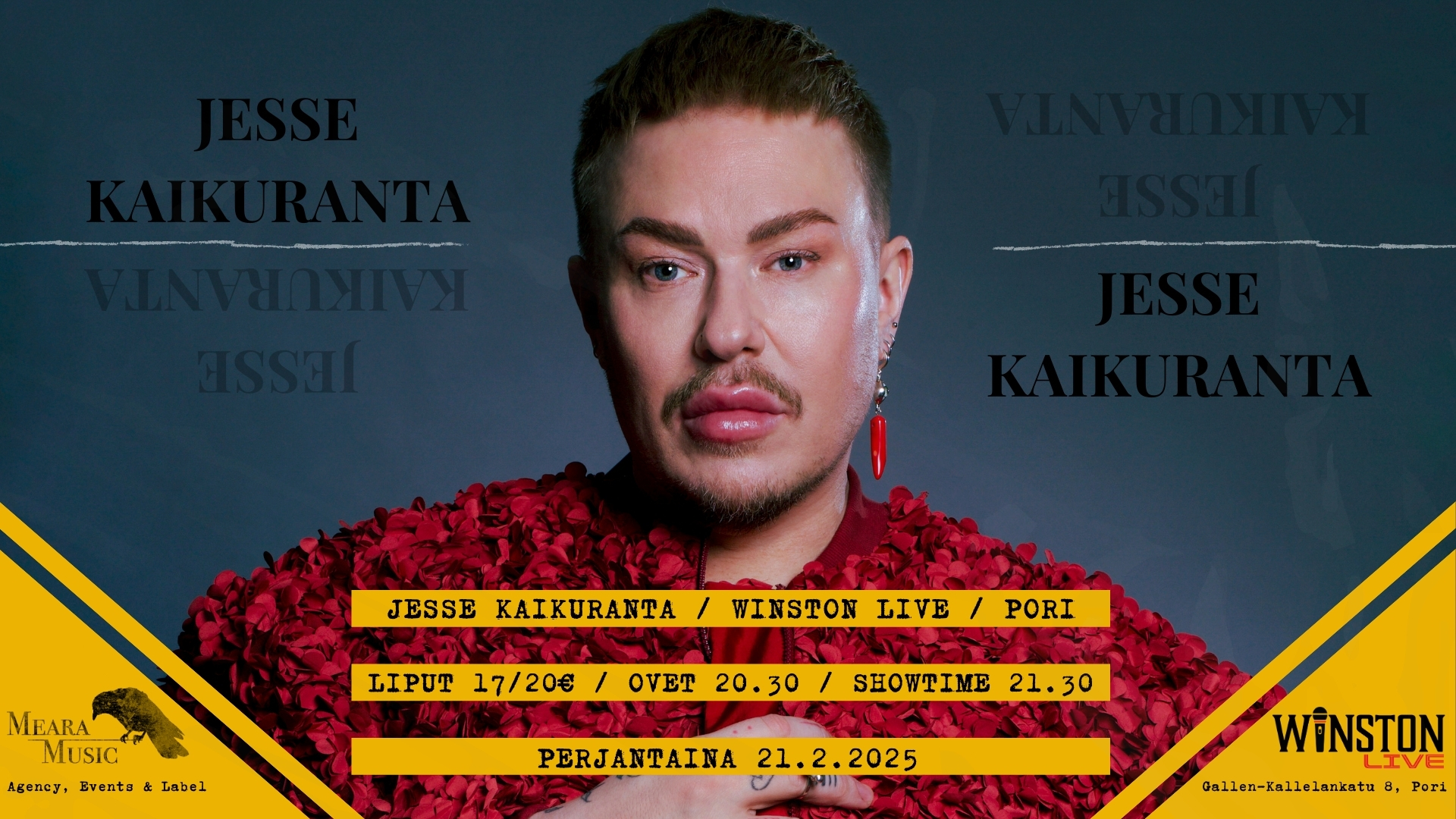 
        21.2. JESSE KAIKURANTA || WINSTON LIVE, PORI
    